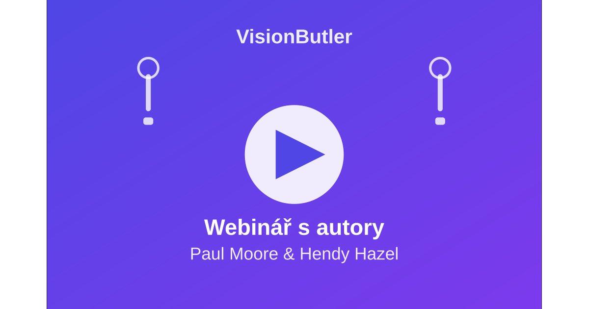 Webinar mit den VisionButler-Autoren (Paul Moore & Hendy Hazel)
